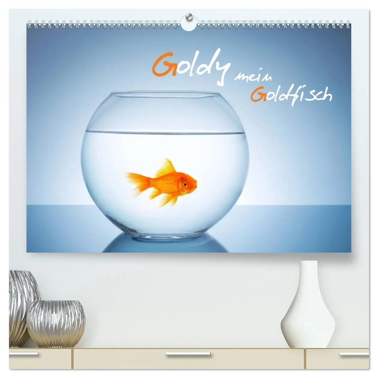 Cover: 9783457988404 | Goldy - mein Goldfisch (hochwertiger Premium Wandkalender 2026 DIN...