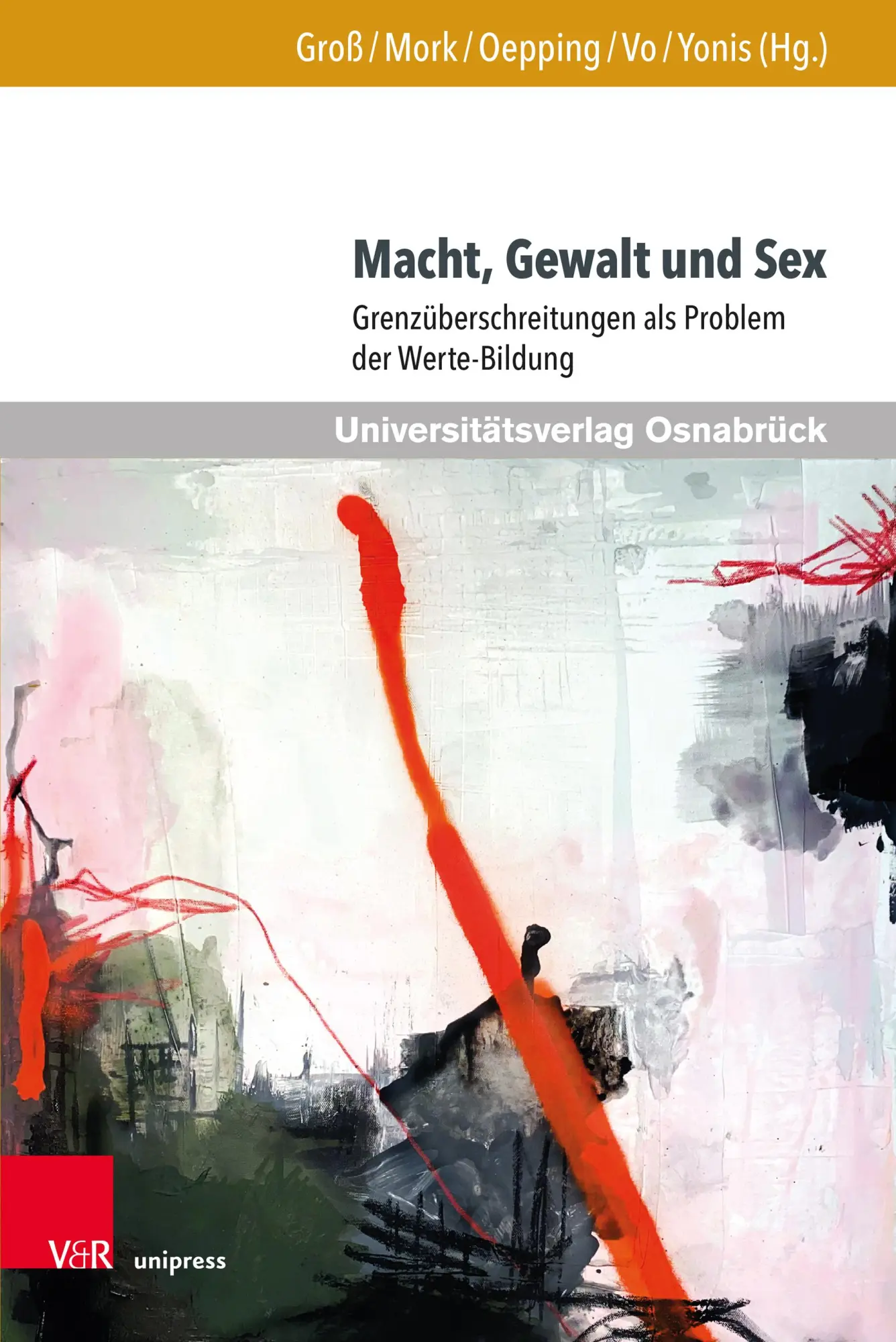Cover: 9783847118404 | Macht, Gewalt und Sex | Talisa Groß (u. a.) | Buch | 354 S. | Deutsch