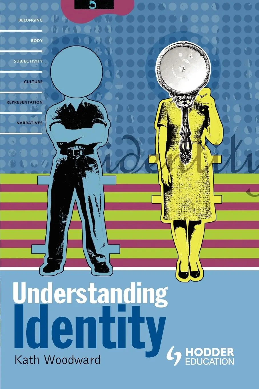 Cover: 9780340808504 | Understanding Identity | Kart Woodward (u. a.) | Taschenbuch | 2003