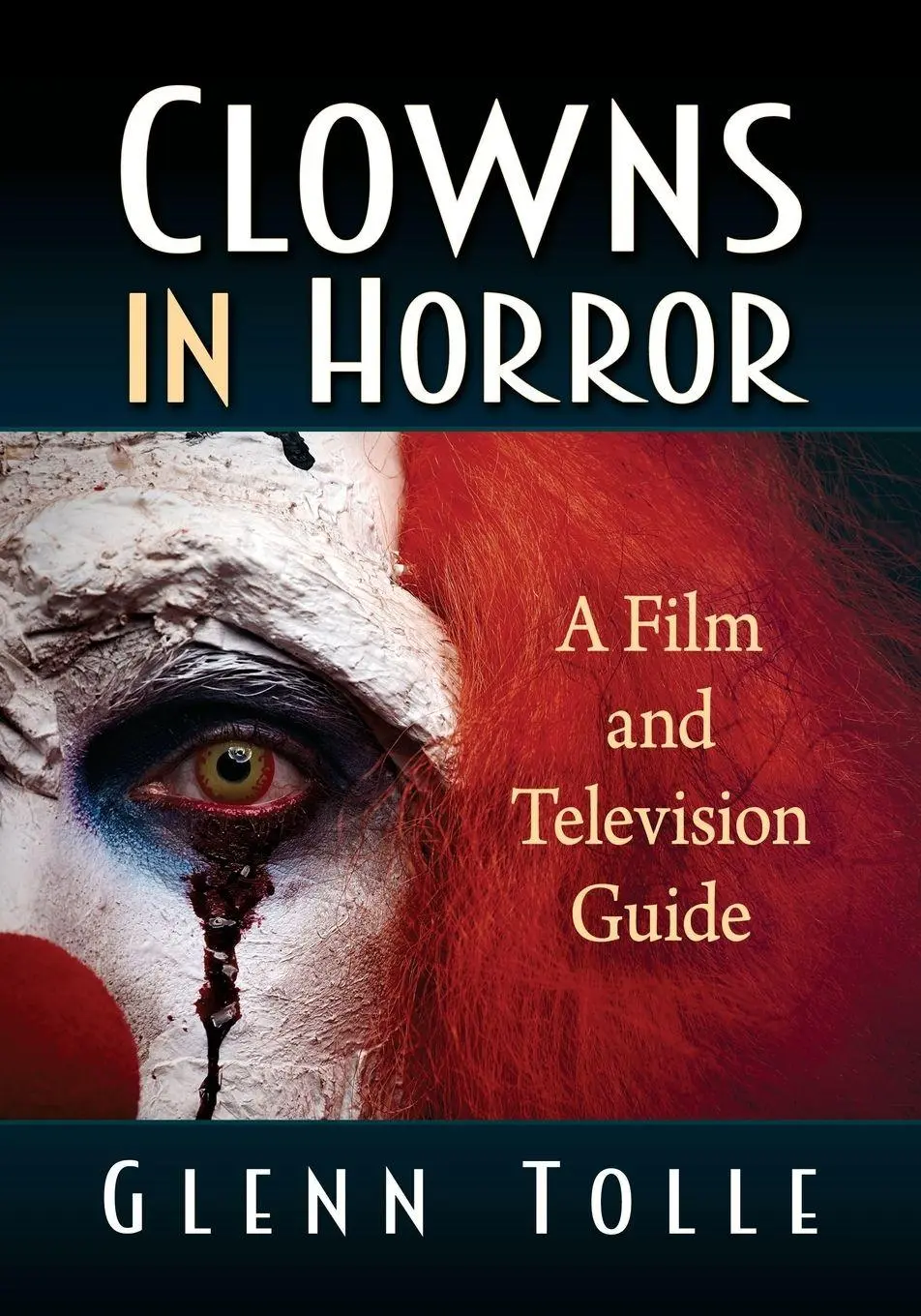 Cover: 9781476678504 | Clowns in Horror | A Film and Television Guide | Glenn Tolle | Buch