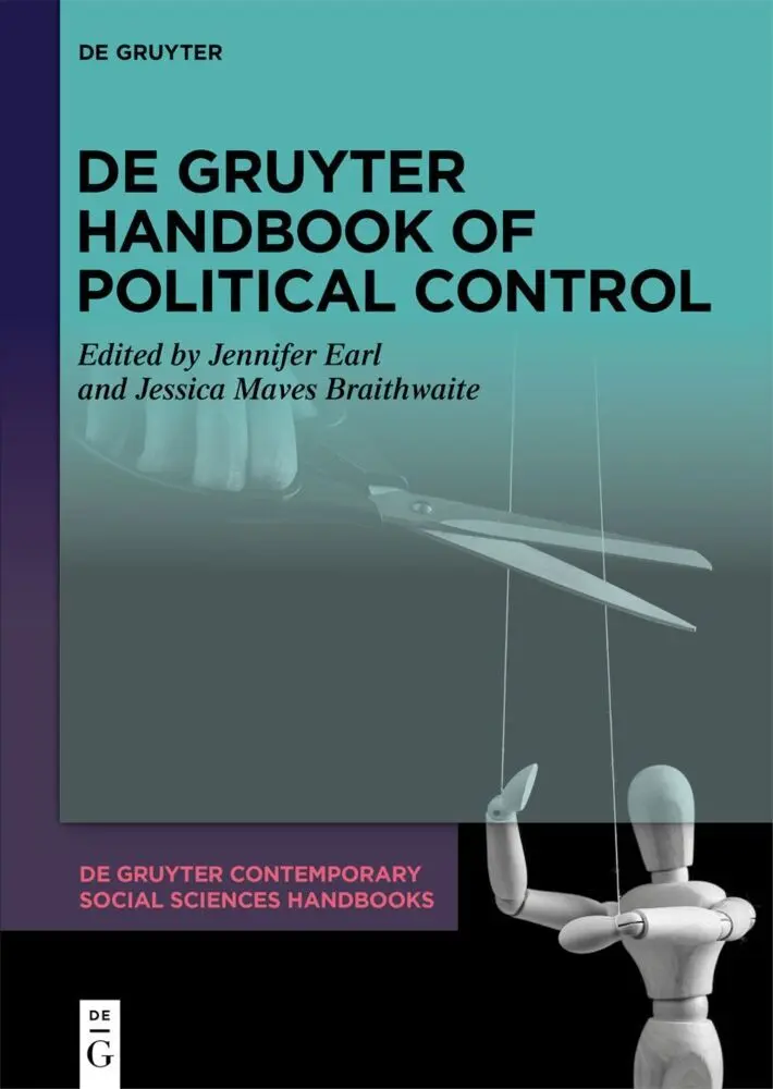 Cover: 9783111298504 | De Gruyter Handbook of Political Control | Jennifer Earl (u. a.)