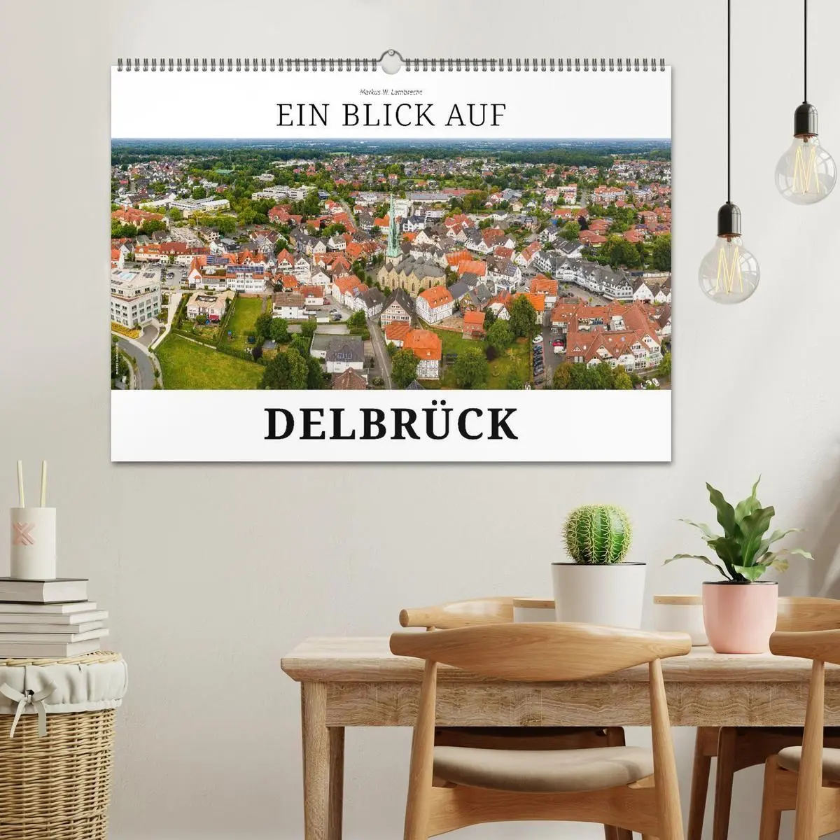 Bild: 9783516688504 | Ein Blick auf Delbrück (Wandkalender 2026 DIN A2 quer), CALVENDO...