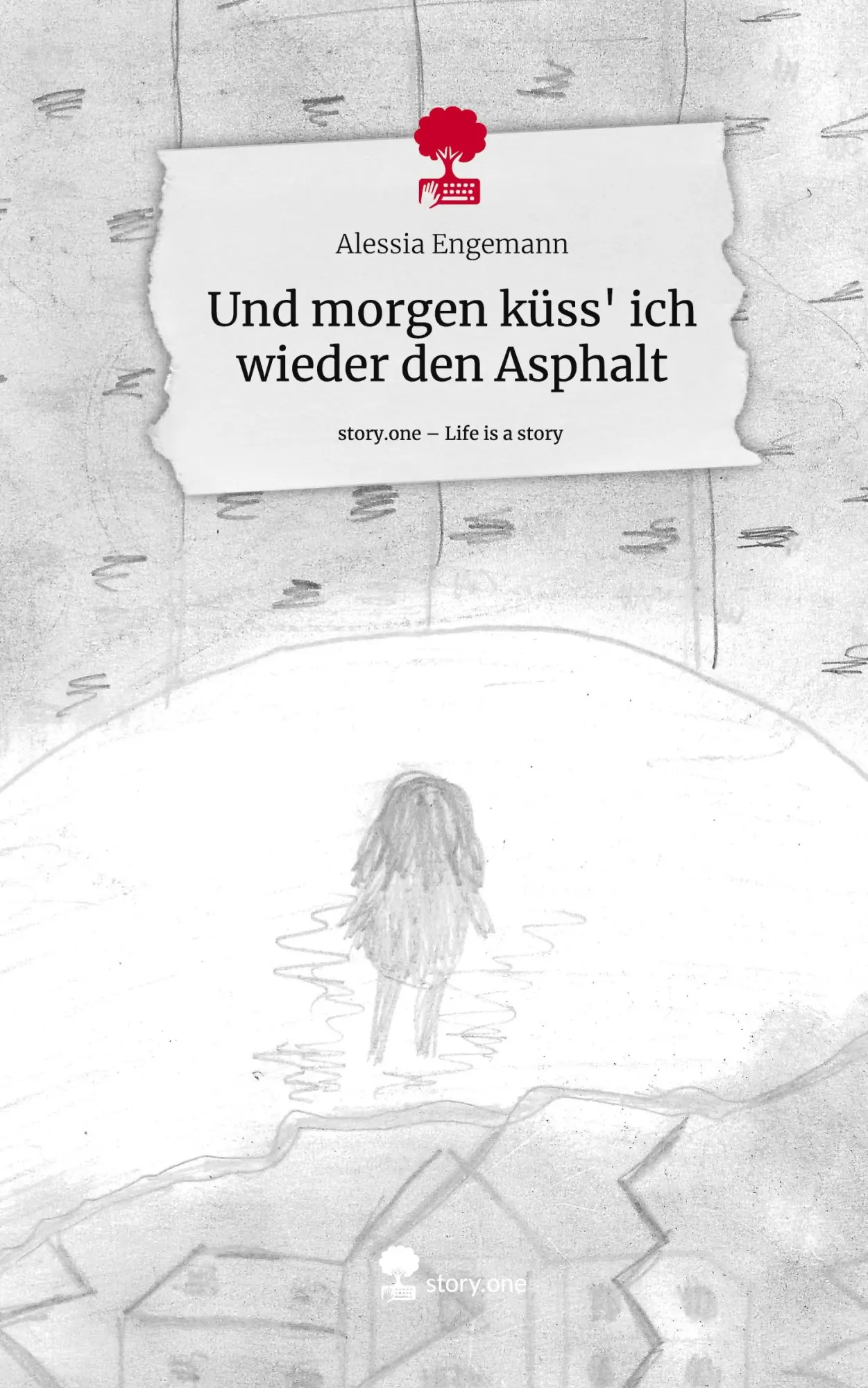 Cover: 9783711548504 | Und morgen küss' ich wieder den Asphalt. Life is a Story - story.one
