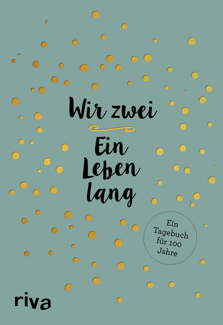 Cover: 9783742308504 | Wir zwei - ein Leben lang | Ein Tagebuch für 100 Jahre | Buch | 624 S.