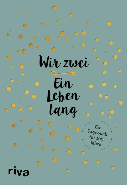 Cover: 9783742308504 | Wir zwei - ein Leben lang | Ein Tagebuch für 100 Jahre | Buch | 624 S.