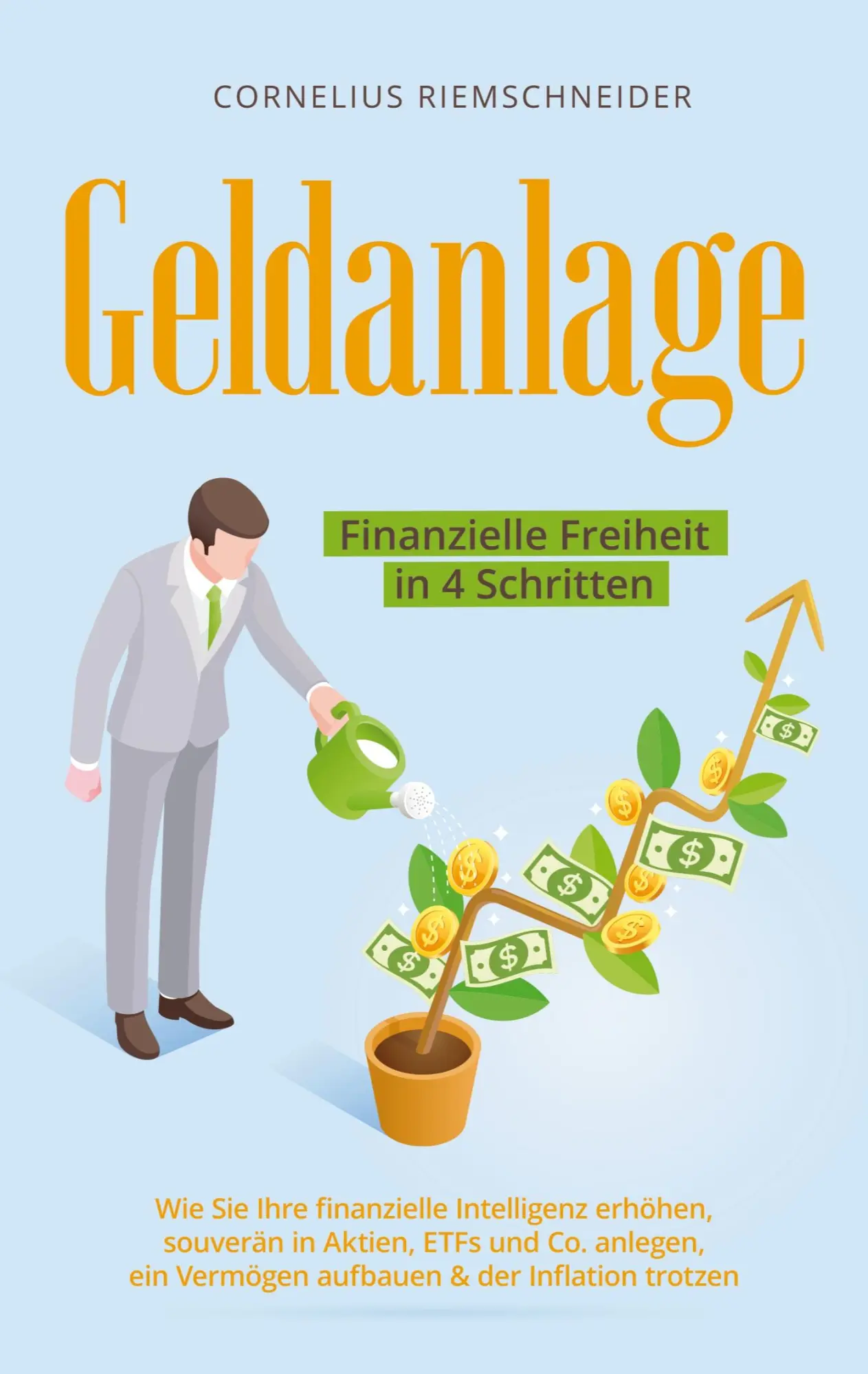 Cover: 9783758318504 | Geldanlage - Finanzielle Freiheit in 4 Schritten | Riemschneider