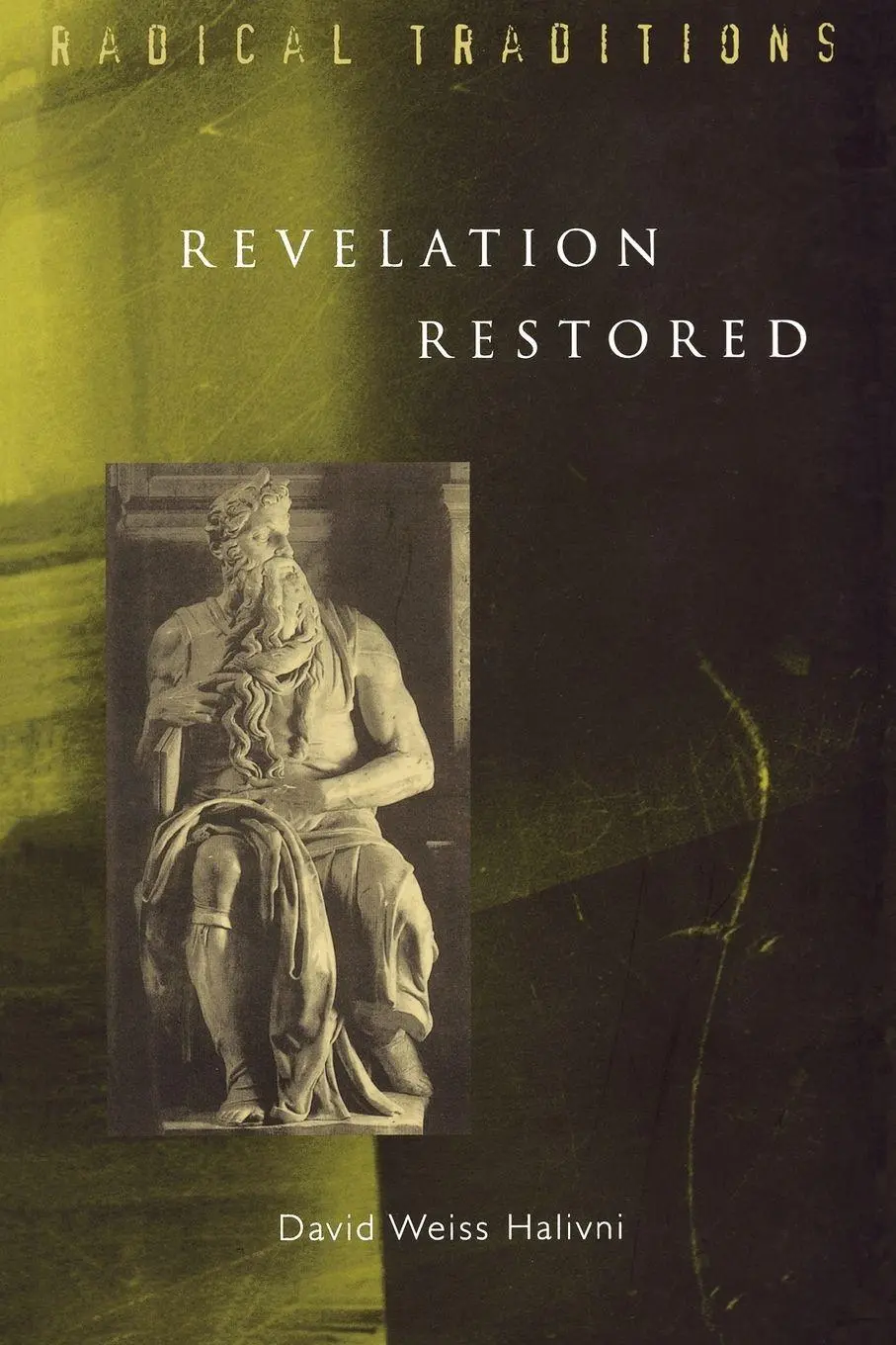 Cover: 9780334028604 | Revelation Restored | Divine Writ and Critical Responses | Halivni