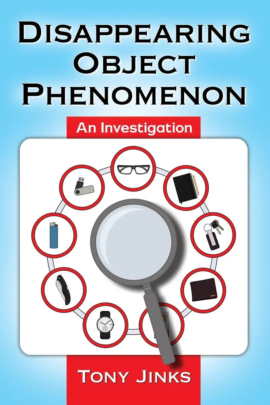 Cover: 9780786498604 | Disappearing Object Phenomenon | An Investigation | Tony Jinks | Buch