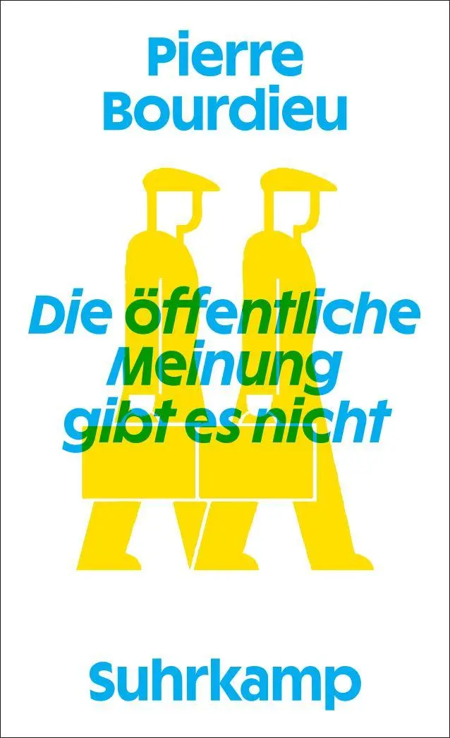 Cover: 9783518588604 | Die öffentliche Meinung gibt es nicht | Pierre Bourdieu | Taschenbuch