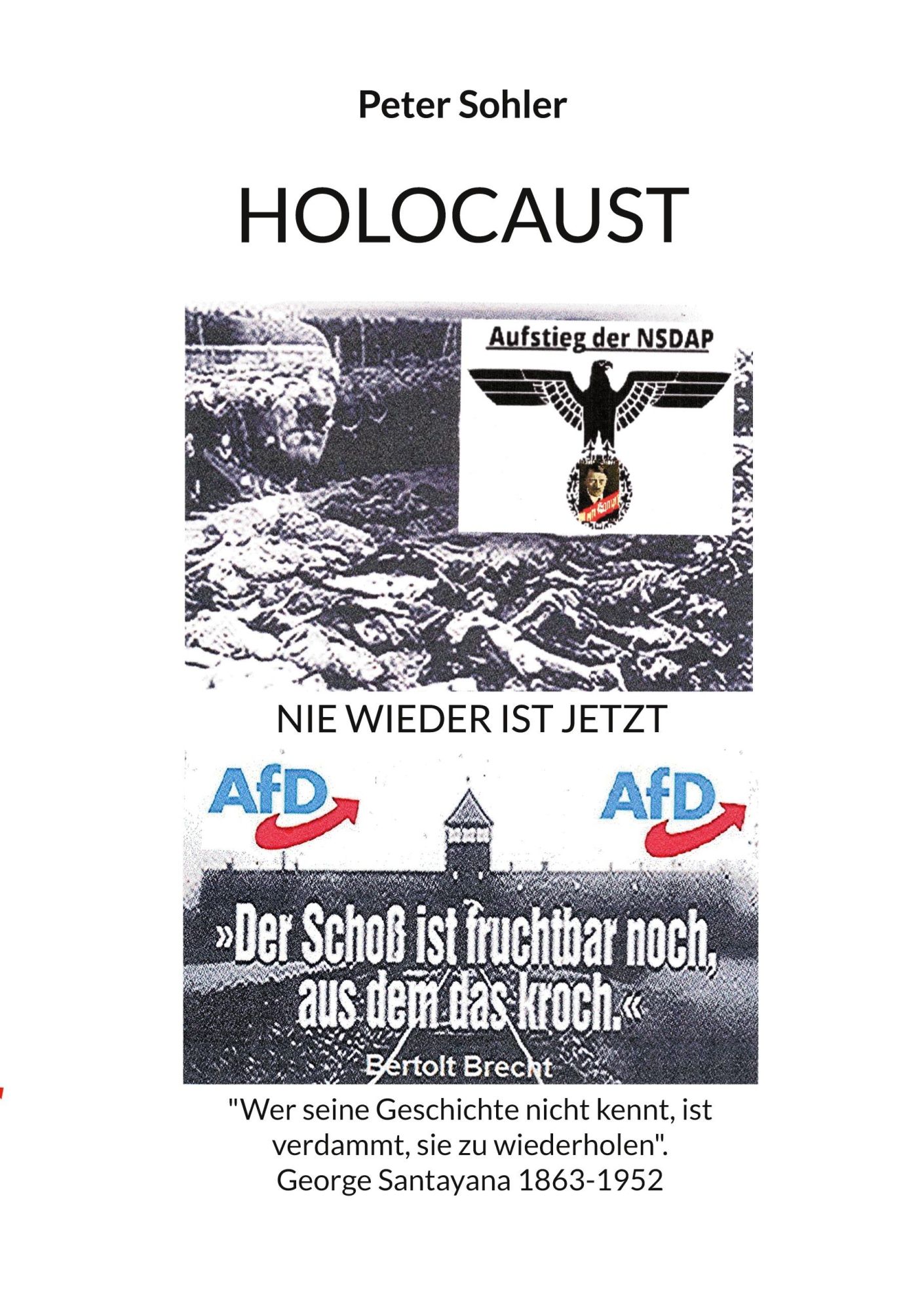 Cover: 9783769368604 | Holocaust | NIE WIEDER IST JETZT | Peter Sohler | Taschenbuch | 192 S.
