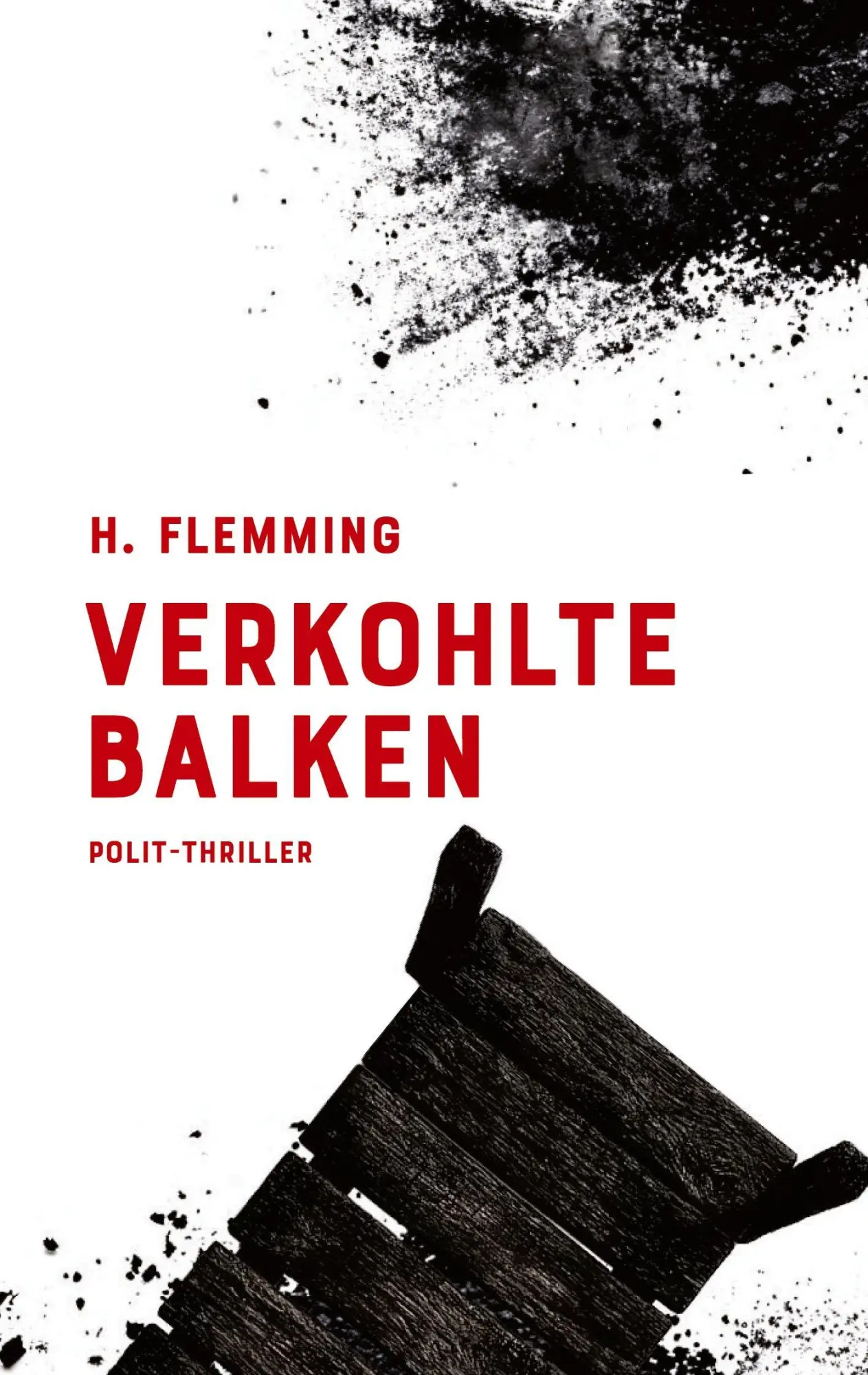 Cover: 9783982598604 | Verkohlte Balken | Ein David Thomsen Roman (2) | Heiko Flemming | Buch