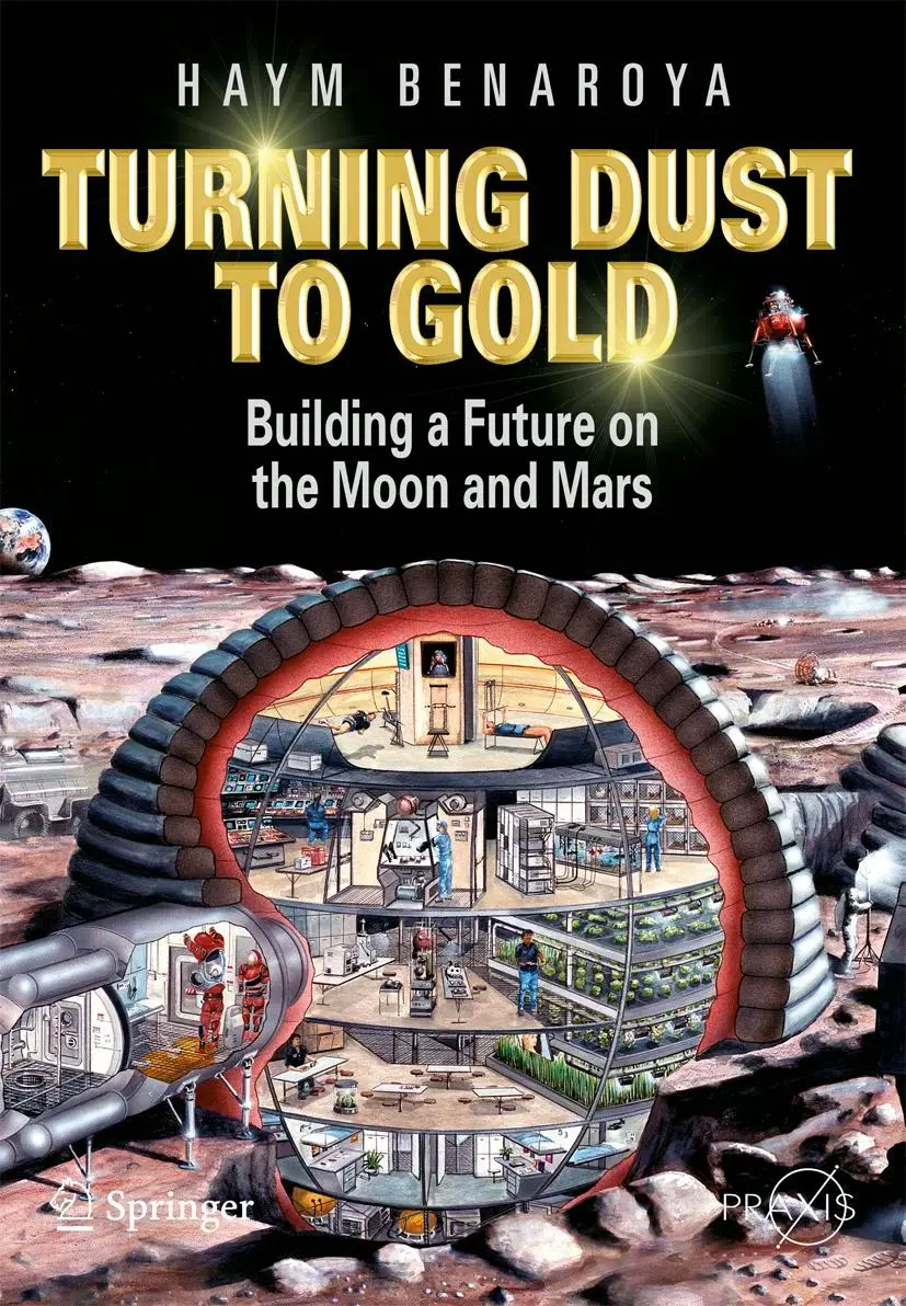 Cover: 9781441908704 | Turning Dust to Gold | Building a Future on the Moon and Mars | Buch