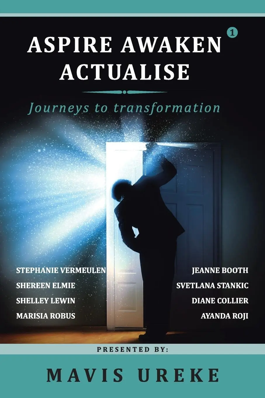 Cover: 9781482808704 | Aspire Awaken Actualise | Journeys to Transformation | Mavis Ureke