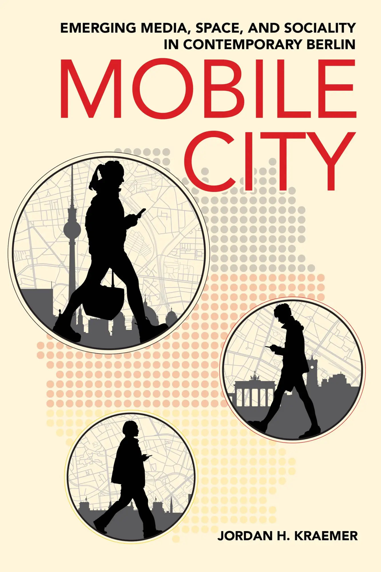 Cover: 9781501778704 | Mobile City | Jordan H. Kraemer | Taschenbuch | Englisch | 2025