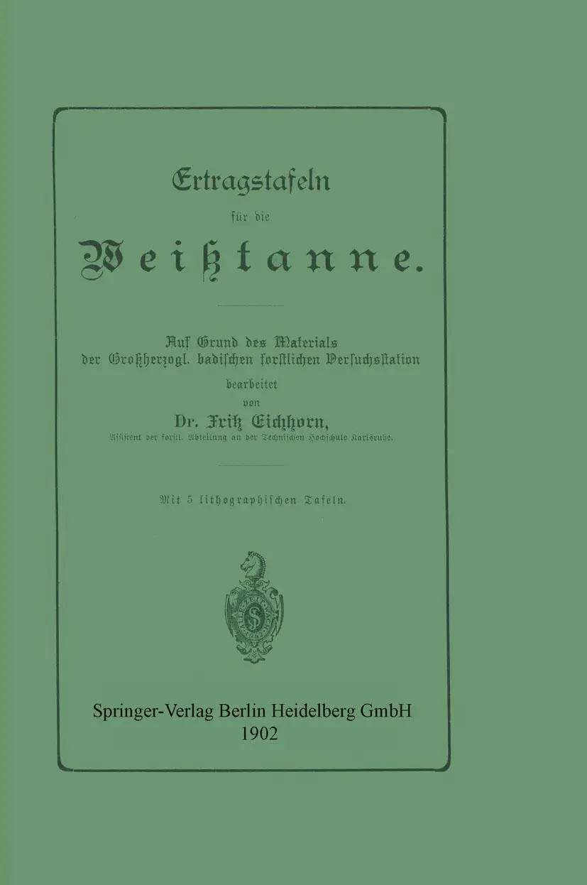 Cover: 9783662408704 | Ertragstafeln für die Weißtanne | Fritz Eichhorn | Taschenbuch | vii
