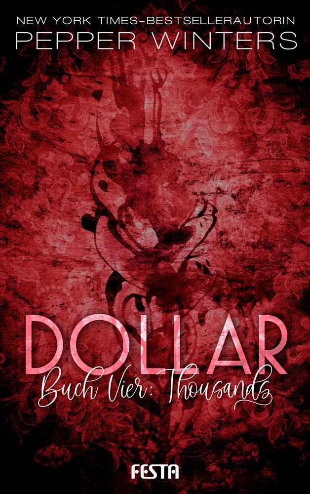 Cover: 9783865528704 | Dollar - Buch 4: Thousands | Pepper Winters | Taschenbuch | 496 S.