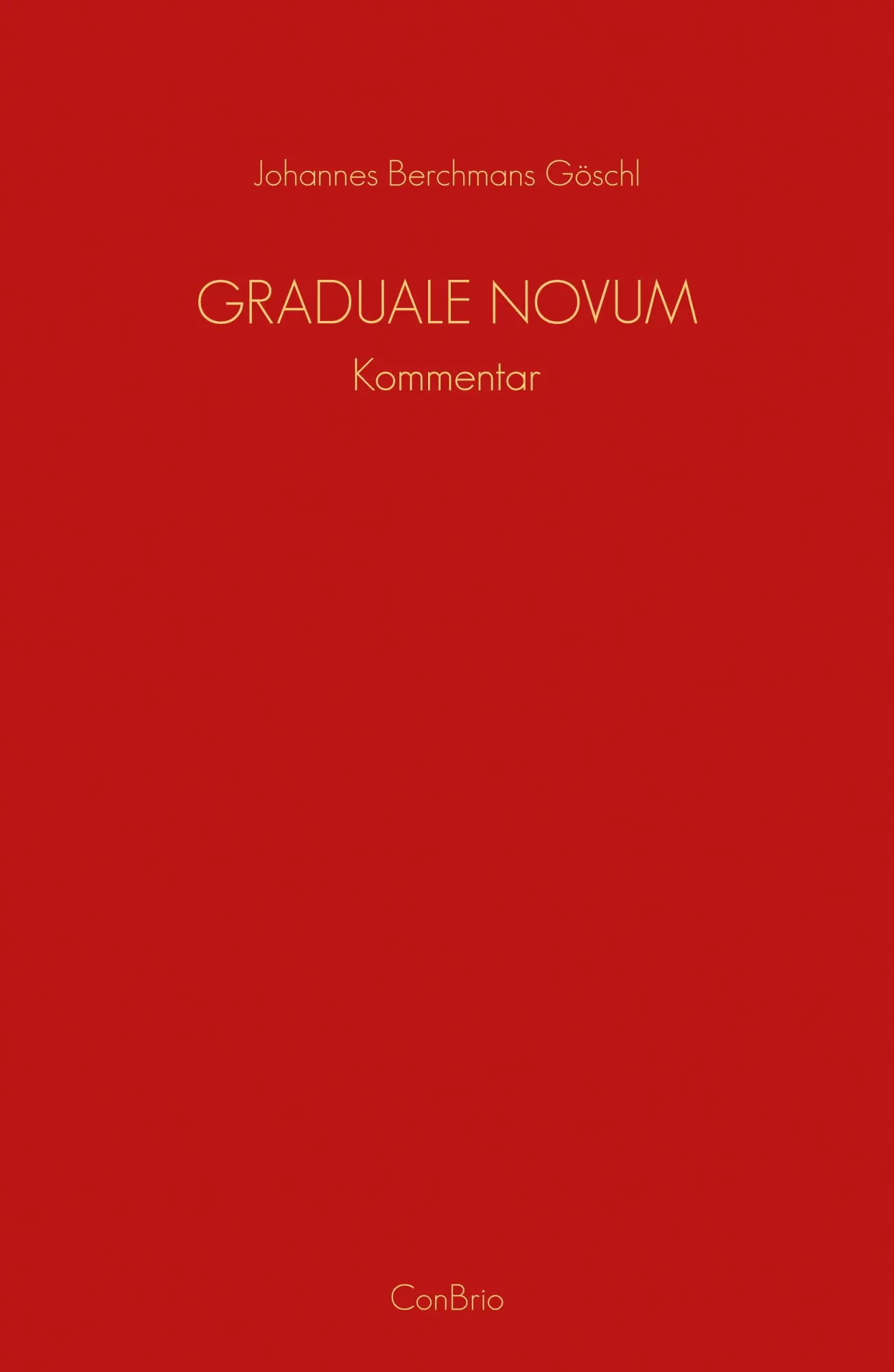 Cover: 9783940768704 | Graduale Novum  Editio magis critica iuxta SC 117 | Kommentar | Buch