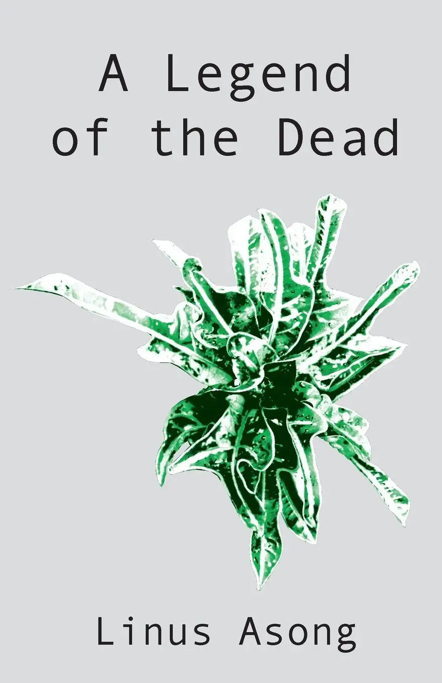 Cover: 9789956558704 | A Legend of the Dead | Linus Asong | Taschenbuch | Englisch | 2009
