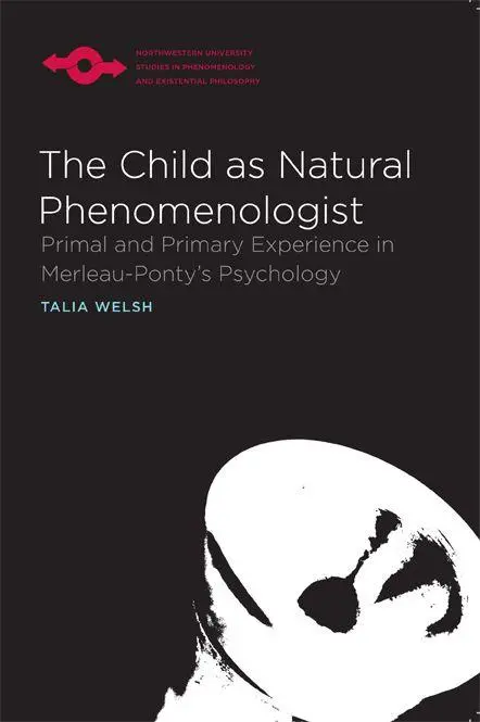 Cover: 9780810128804 | The Child as Natural Phenomenologist | Talia Welsh | Taschenbuch