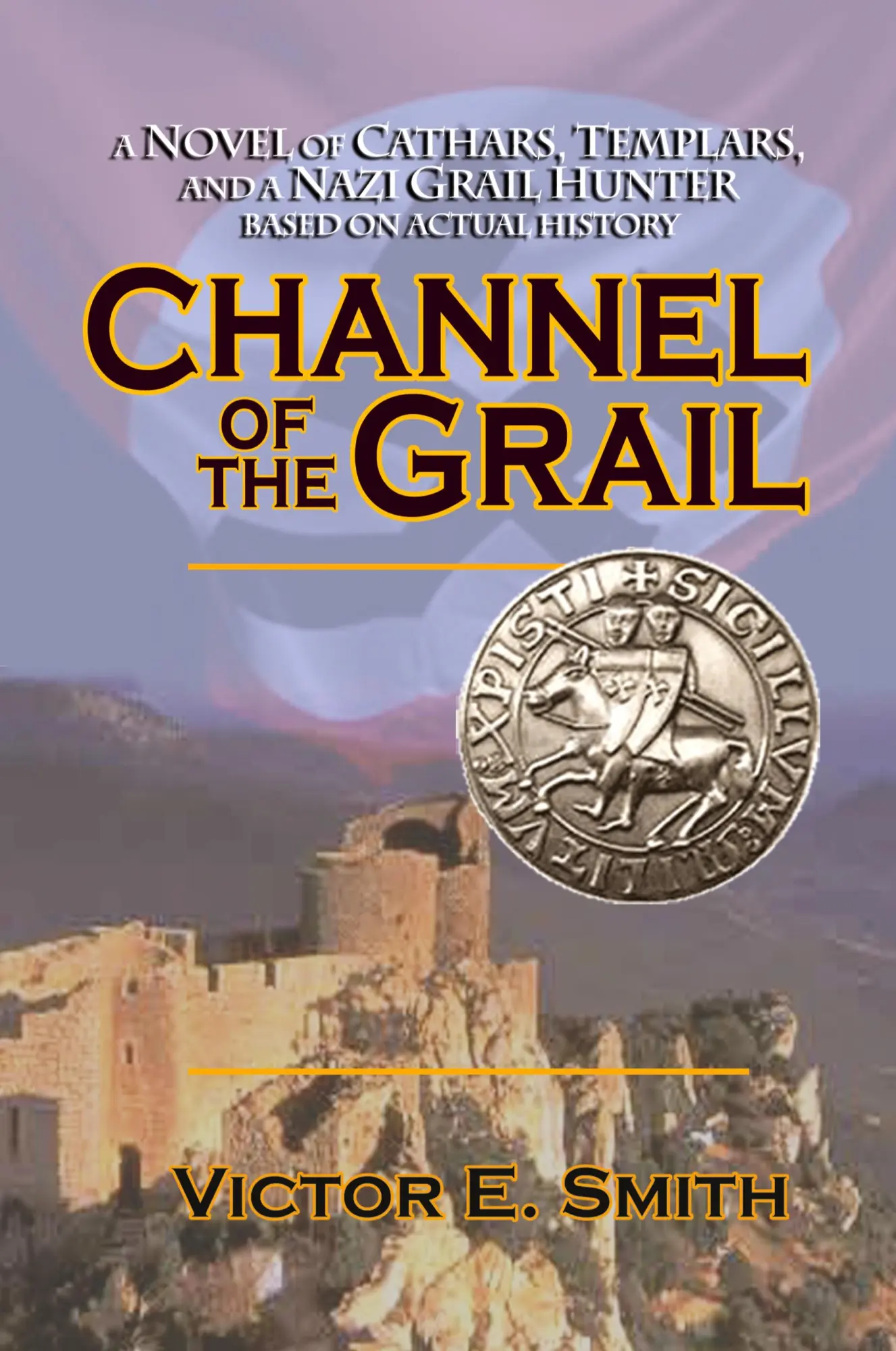 Cover: 9780997418804 | Channel of the Grail | Victor E. Smith | Taschenbuch | Englisch | 2016