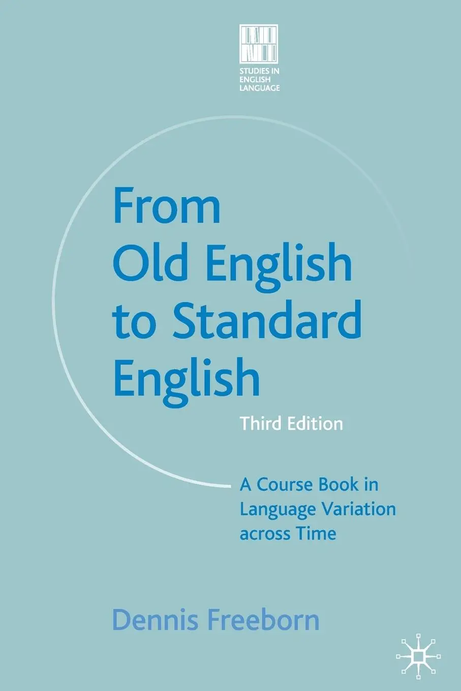 Cover: 9781403998804 | From Old English to Standard English | Dennis Freeborn | Taschenbuch