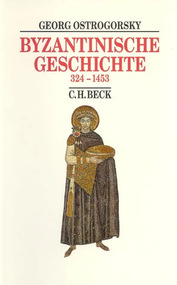 Cover: 9783406838804 | Byzantinische Geschichte | 324-1453 | Georg Ostrogorsky | Buch | XI