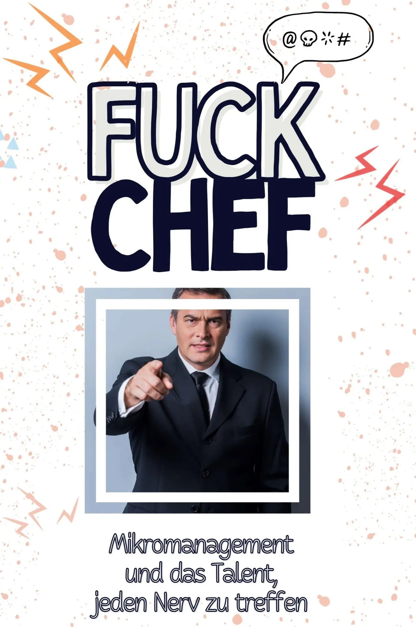 Cover: 9783759138804 | Fuck Chef | Mikromanagement und das Talent, jeden Nerv zu treffen