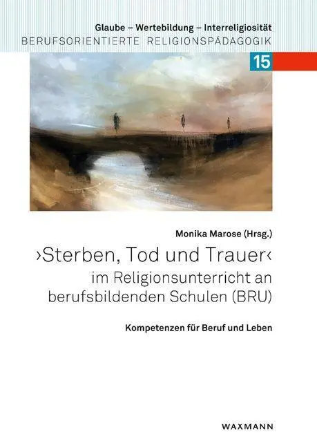 Cover: 9783830938804 | Sterben, Tod und Trauer im Religionsunterricht an berufsbildenden...