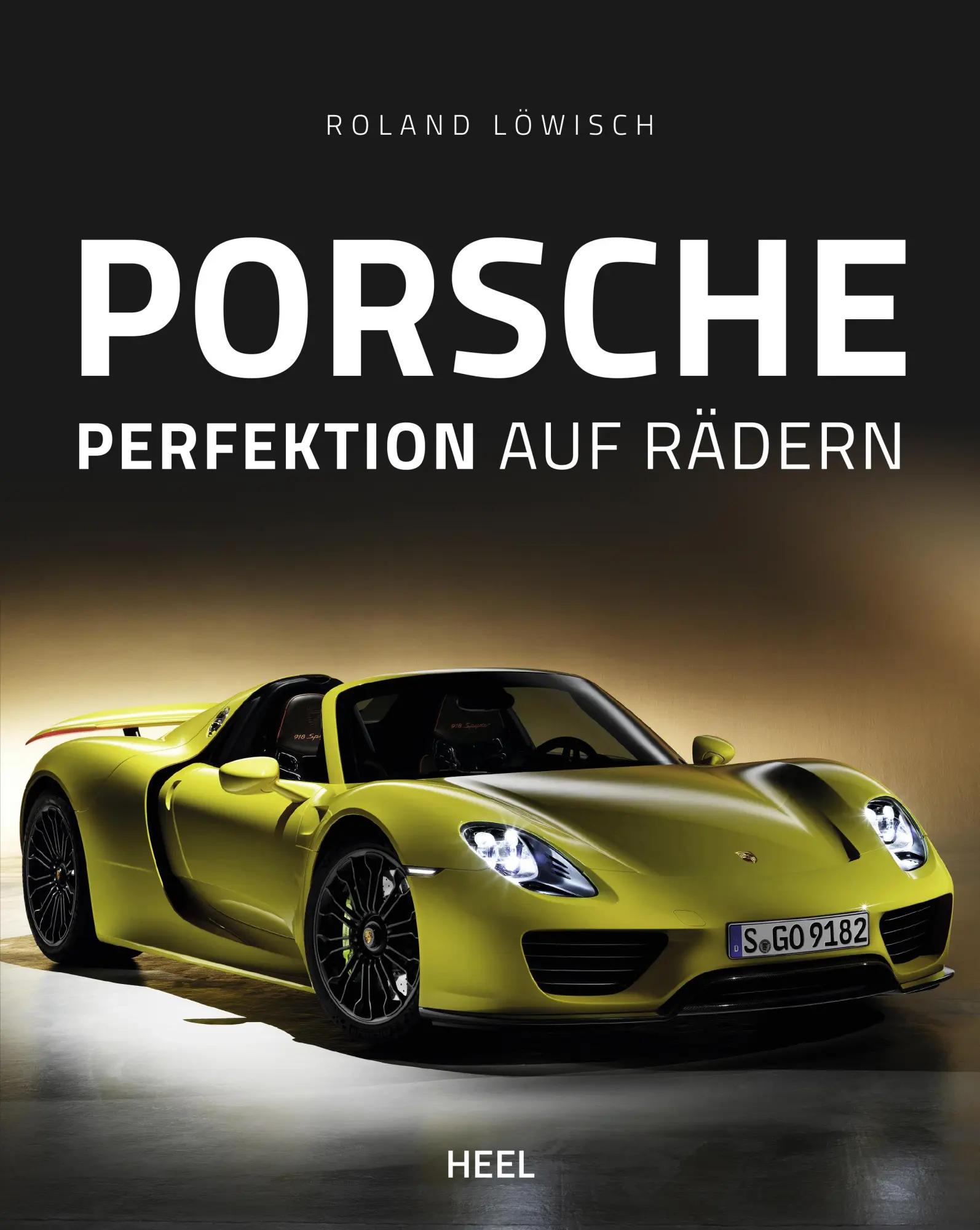 Cover: 9783958438804 | Porsche | Perfektion auf Rädern | Roland Löwisch | Buch | 256 S. Cover: 9783958438804 | Porsche | Perfektion auf Rädern | Roland Löwisch | Buch | 256 S.