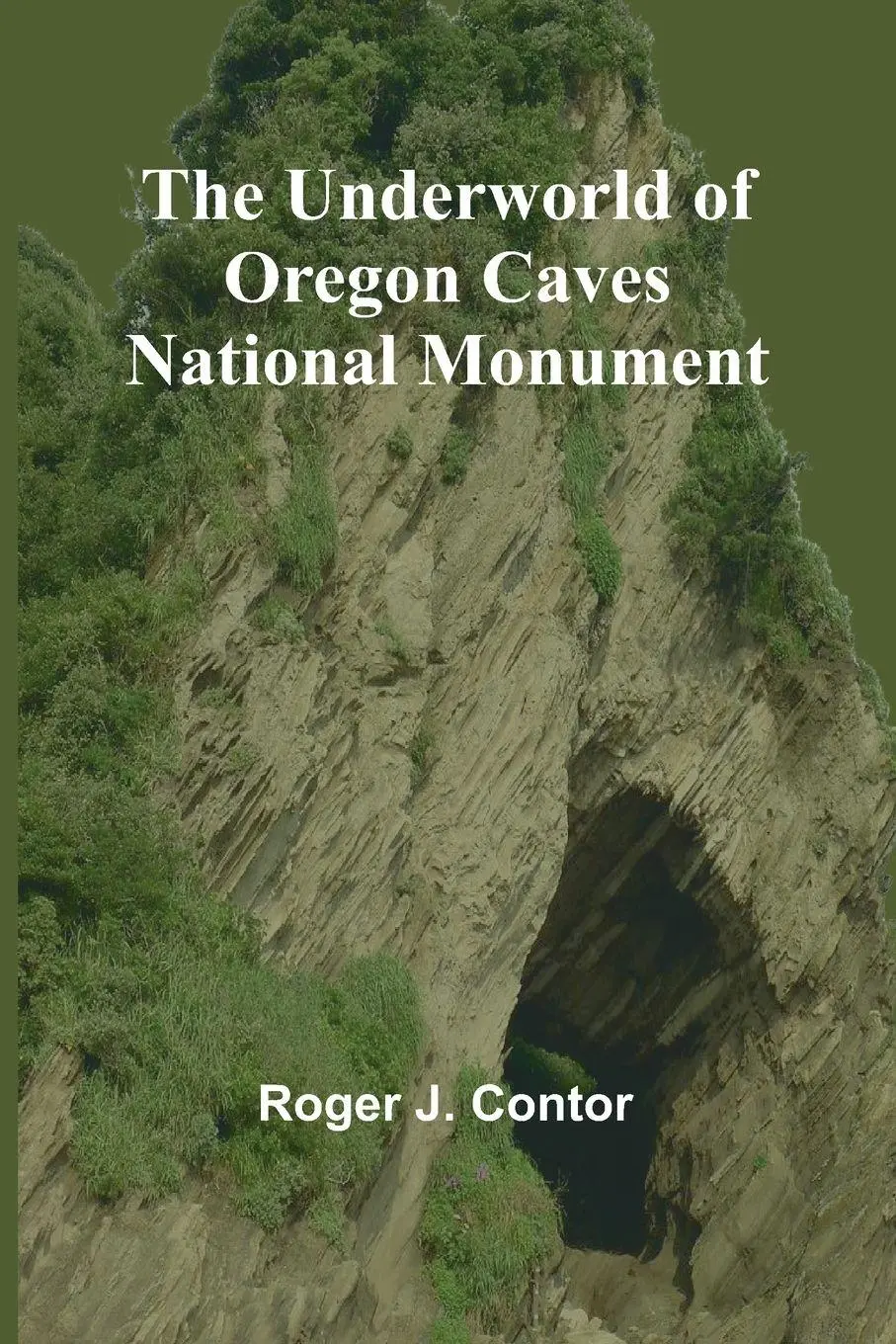 Cover: 9789362518804 | The Underworld of Oregon Caves National Monument | Roger J. Contor
