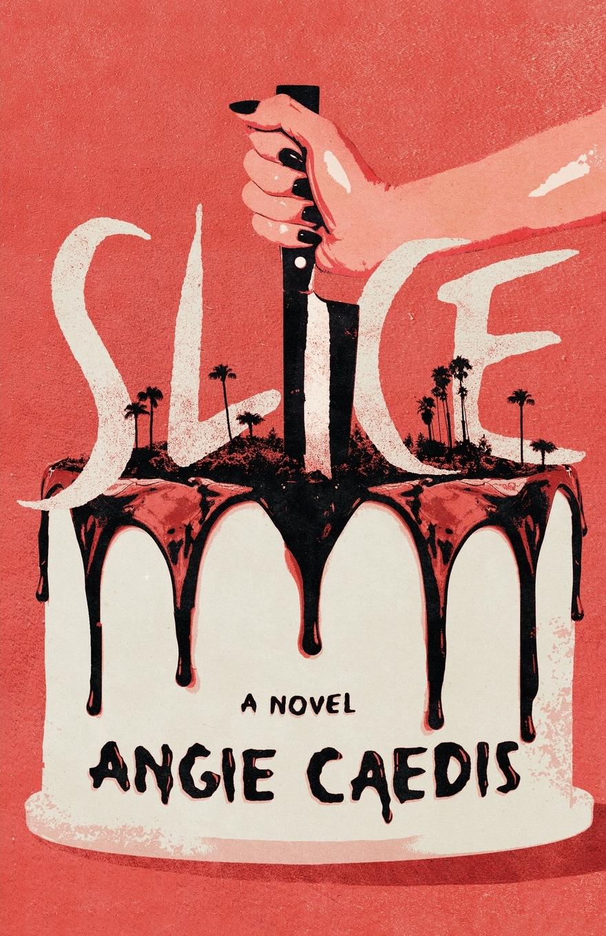 Cover: 9798988868804 | Slice | Angie Caedis | Taschenbuch | Englisch | 2023 | Angie Caedis