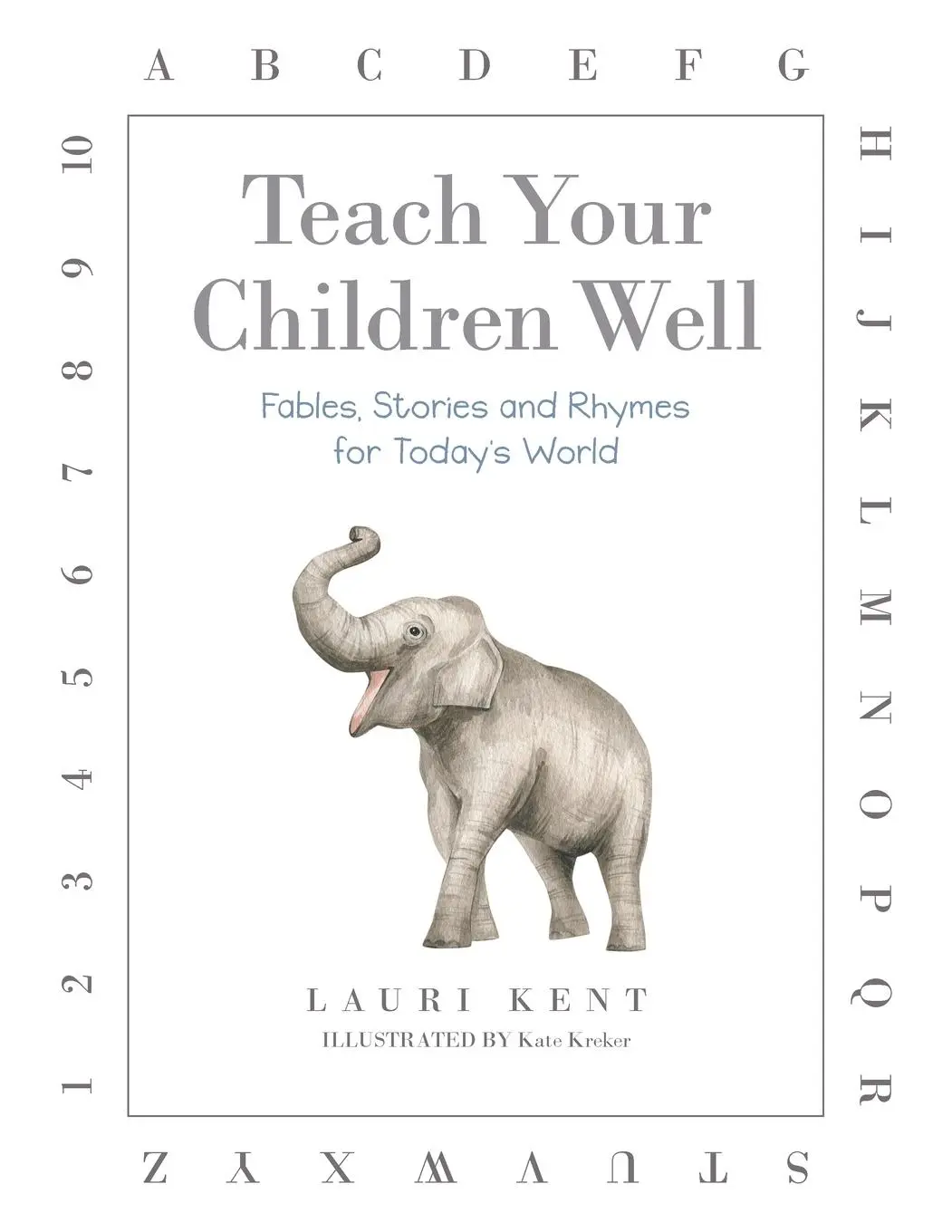 Cover: 9781489748904 | Teach Your Children Well | Lauri Kent | Taschenbuch | Englisch | 2023