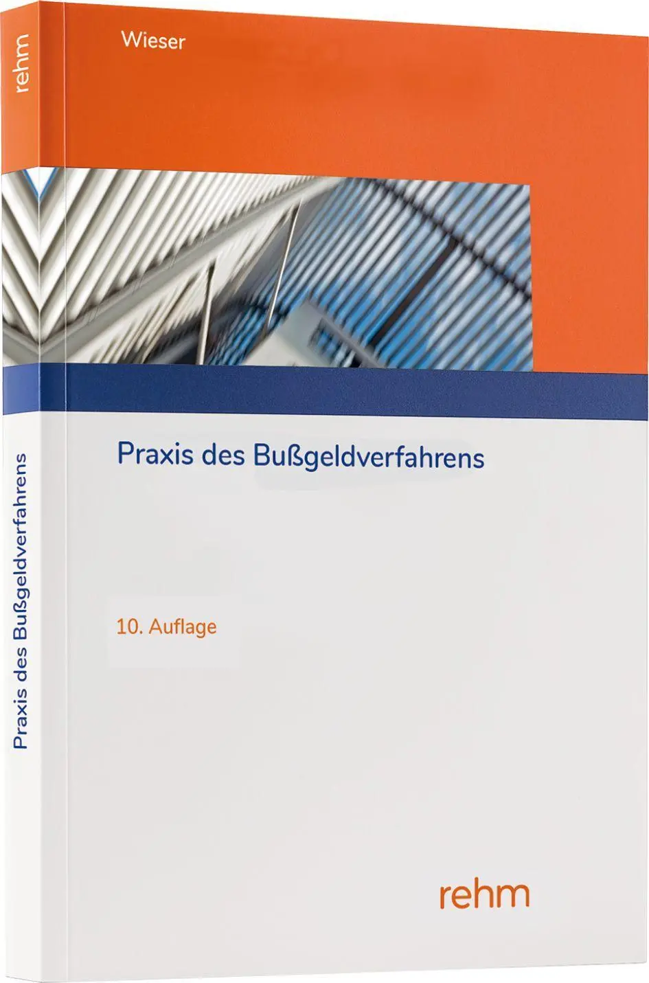 Cover: 9783807328904 | Praxis des Bußgeldverfahrens | Raimund Wieser | Taschenbuch | 1010 S.