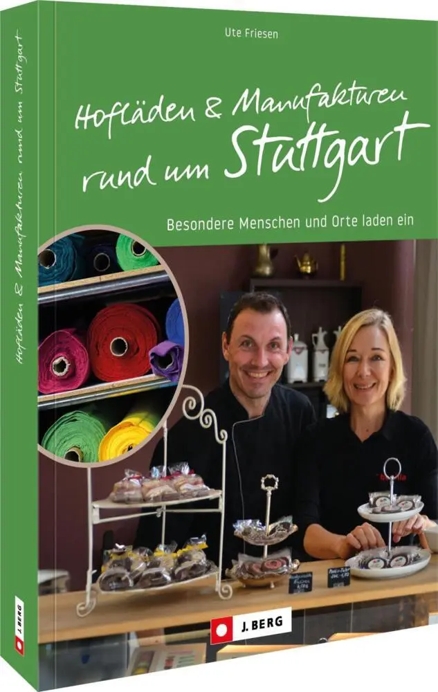 Cover: 9783862468904 | Hofläden und Manufakturen rund um Stuttgart | Ute Friesen | Buch