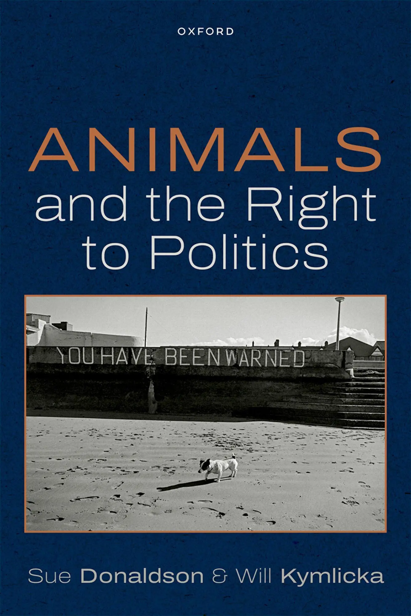Cover: 9780198989004 | Animals and the Right to Politics | Sue Donaldson (u. a.) | Buch