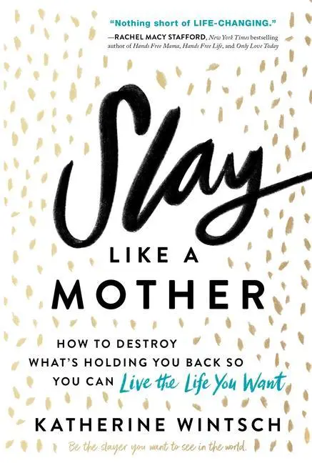 Cover: 9781492679004 | Slay Like a Mother | Katherine Wintsch | Taschenbuch | Englisch | 2020