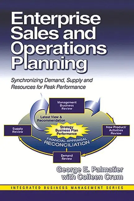 Cover: 9781932159004 | Enterprise Sales and Operations Planning: Synchronizing Demand,...