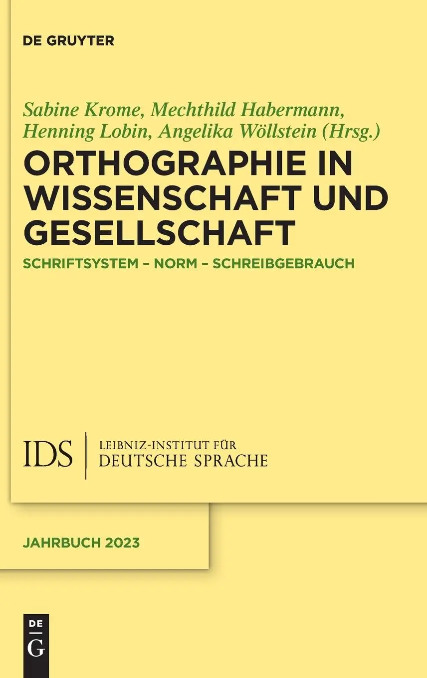 Cover: 9783111389004 | Orthographie in Wissenschaft und Gesellschaft | Sabine Krome (u. a.)