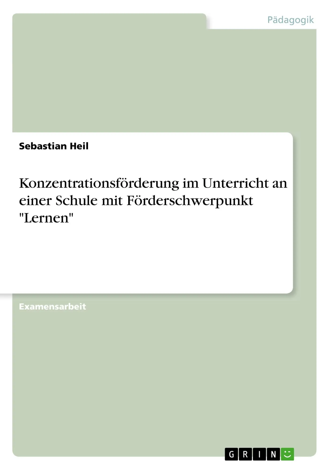 Cover: 9783668629004 | Konzentrationsförderung im Unterricht an einer Schule mit...