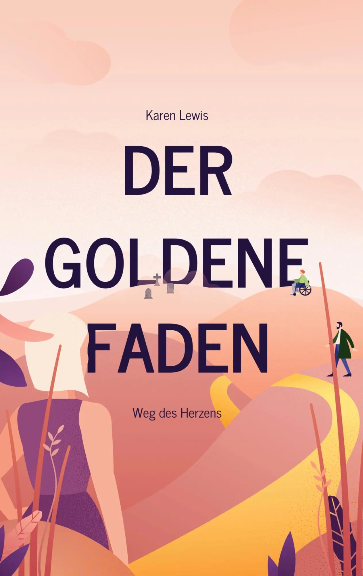 Cover: 9783752609004 | Der goldene Faden | Weg des Herzens | Karen Lewis | Buch | 216 S.