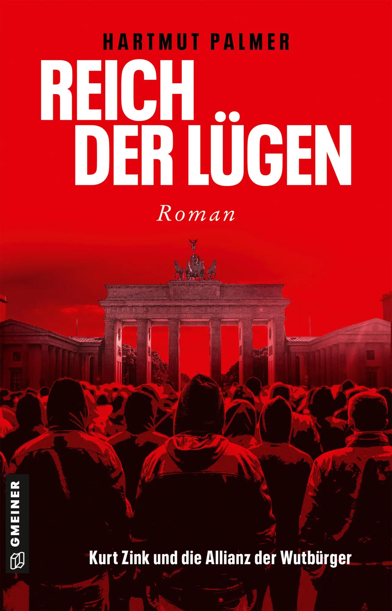 Cover: 9783839209004 | Reich der Lügen | Kurt Zink und die Allianz der Wutbürger | Palmer