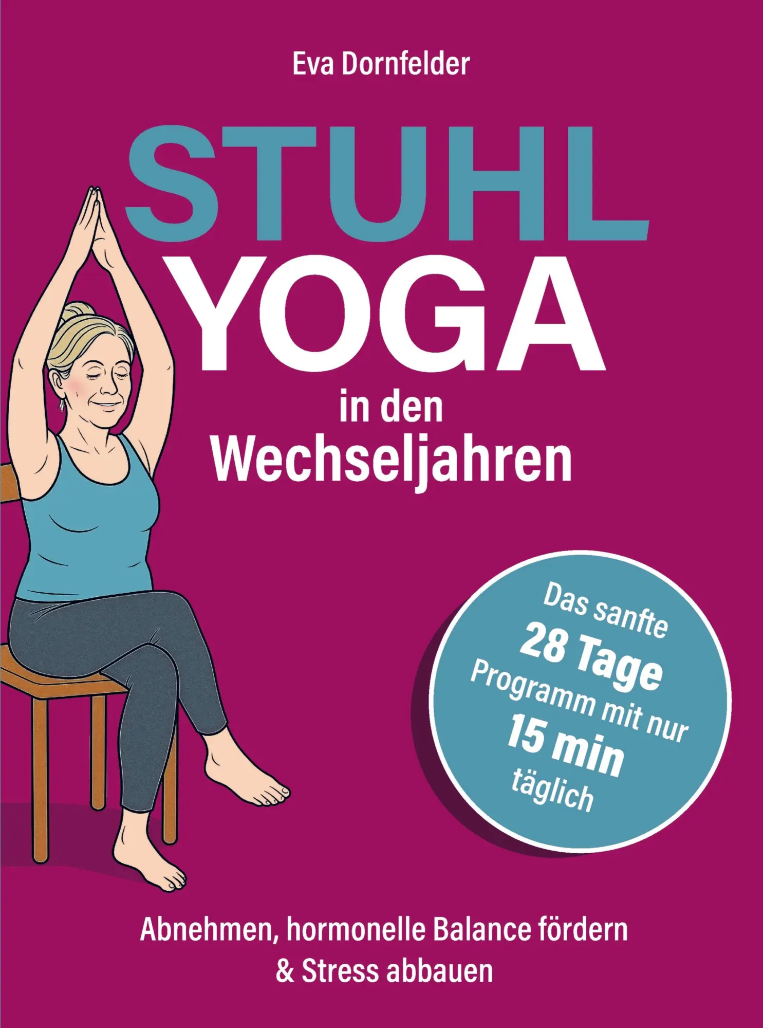 Cover: 9789403839004 | Stuhlyoga in den Wechseljahren: Effektiv abnehmen, Hitzewallungen...