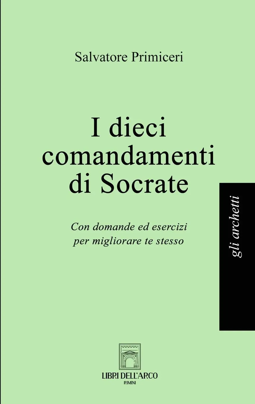 Cover: 9791281799004 | I dieci comandamenti di Socrate | Salvatore Primiceri | Taschenbuch