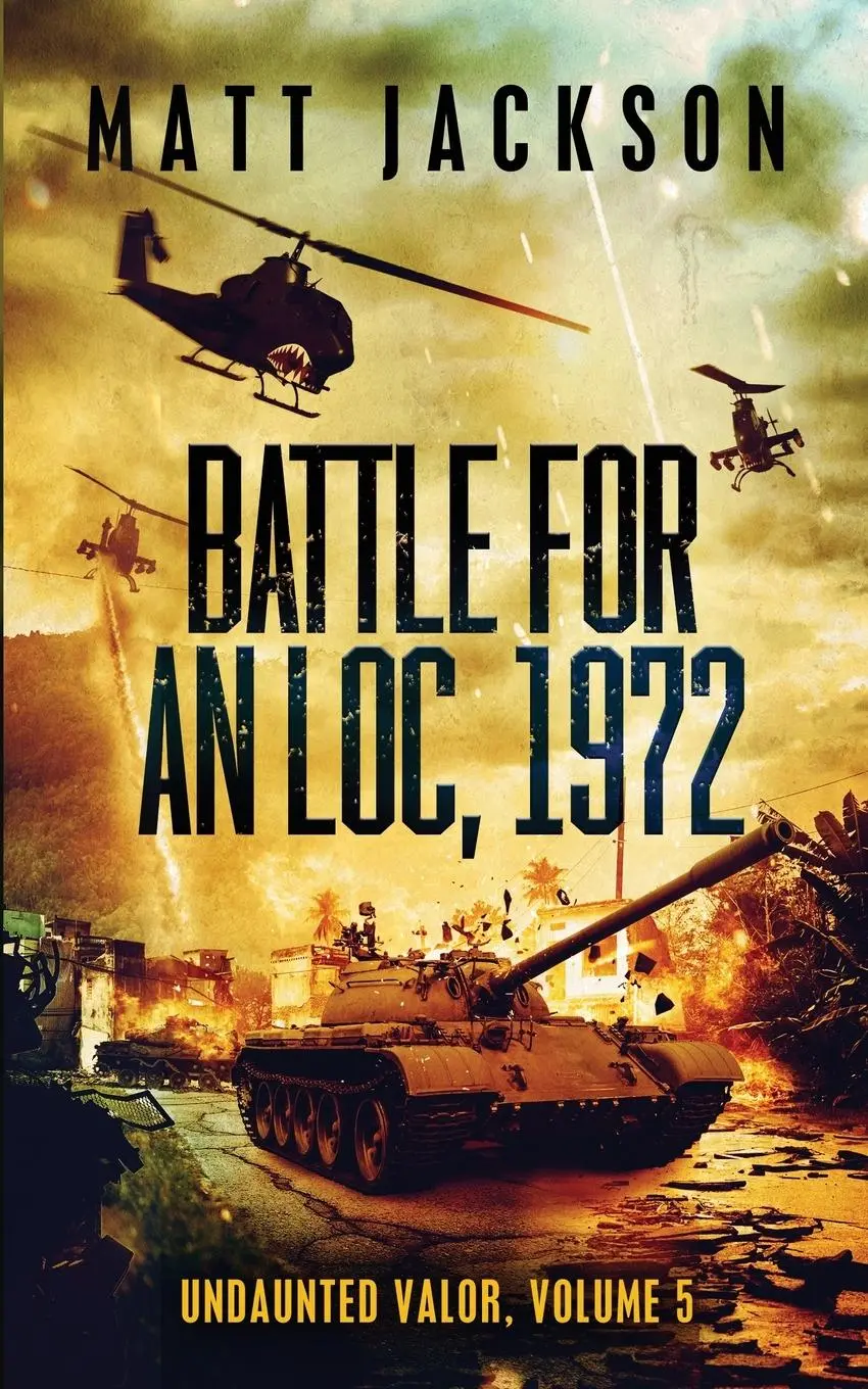 Cover: 9781960249104 | Battle For An Loc, 1972 | Matt Jackson | Taschenbuch | Englisch | 2023