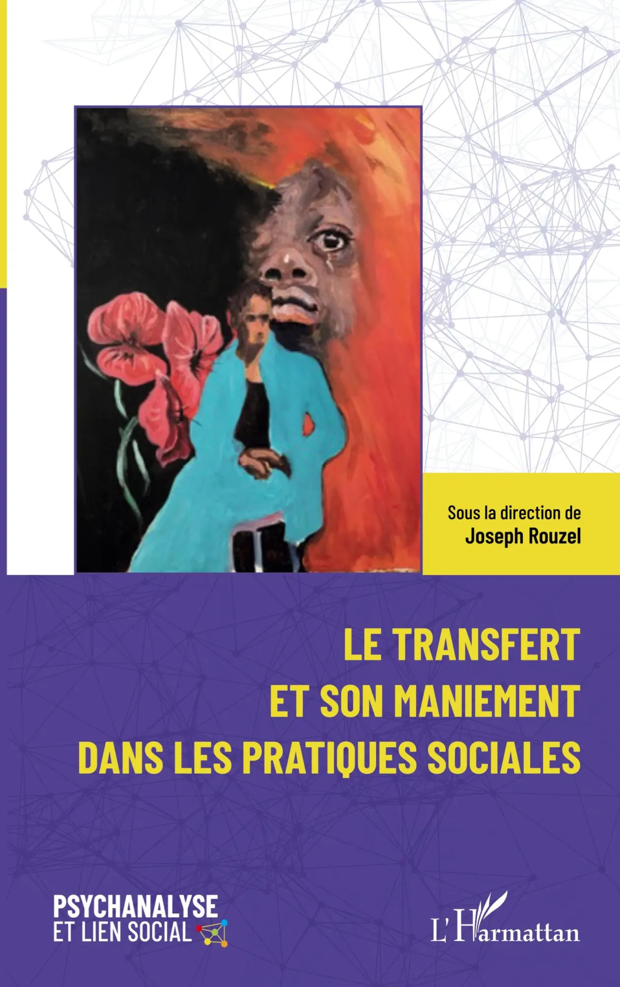 Cover: 9782336449104 | Le transfert et son maniement dans les pratiques sociales | Rouzel