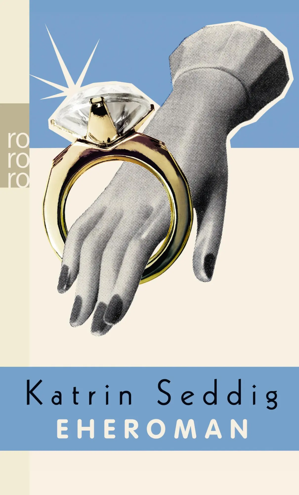 Cover: 9783499259104 | Eheroman | Katrin Seddig | Taschenbuch | 448 S. | Deutsch | 2013