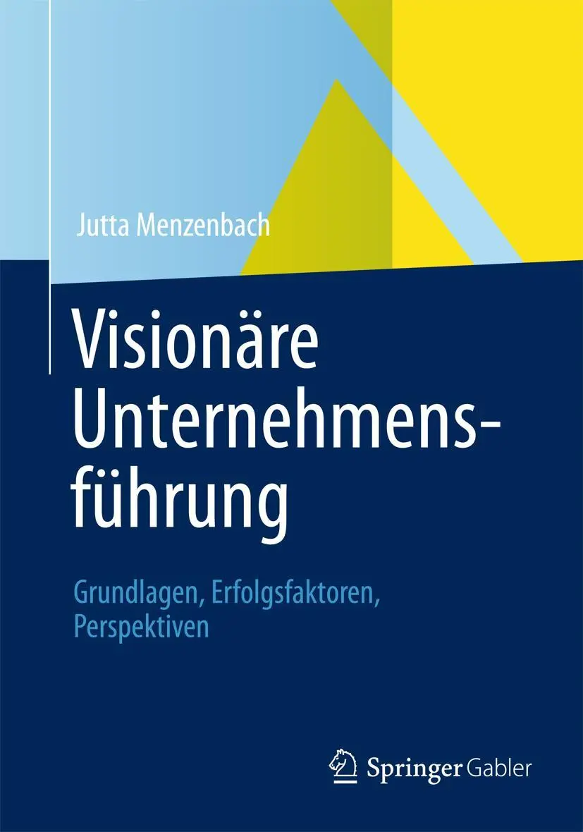 Cover: 9783834939104 | Visionäre Unternehmensführung | Jutta Menzenbach | Taschenbuch | xi