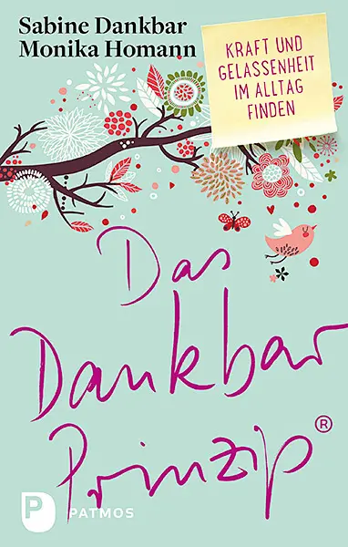 Cover: 9783843609104 | Das Dankbar-Prinzip | Kraft und Gelassenheit im Alltag finden | Buch