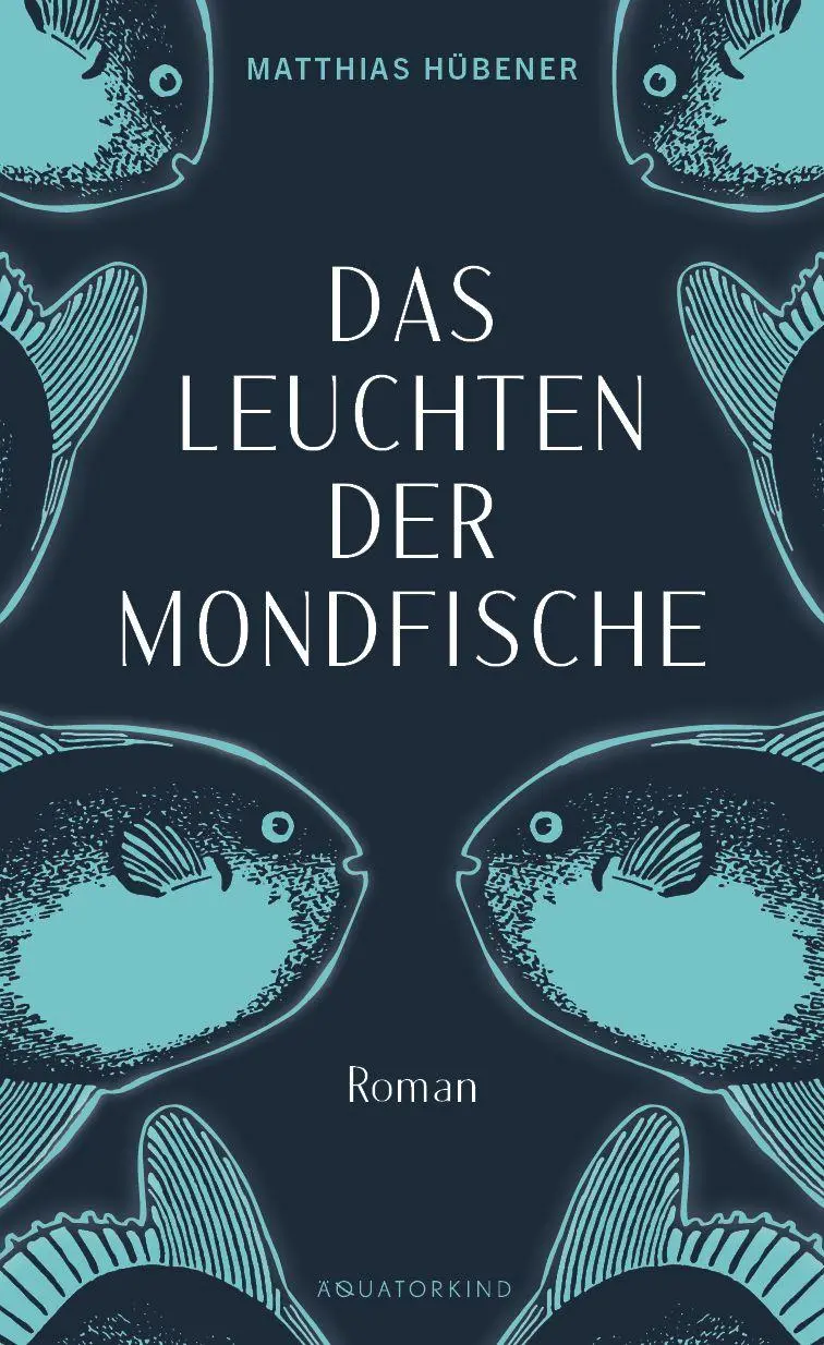 Cover: 9783948959104 | Das Leuchten der Mondfische | Matthias Hübener | Buch | Deutsch | 2026