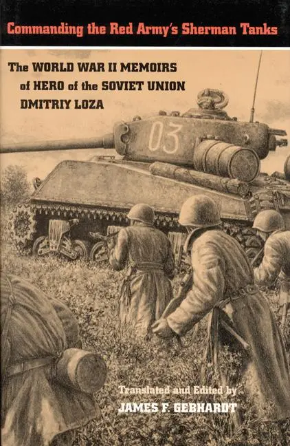 Cover: 9780803229204 | Commanding the Red Army's Sherman Tanks | Dmitriy Loza | Buch | 1996